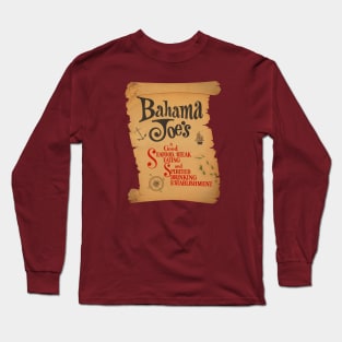 Bahama Joe's in Florida Long Sleeve T-Shirt